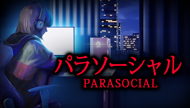 Chilla's Art] Parasocial | パラソーシャル on Steam