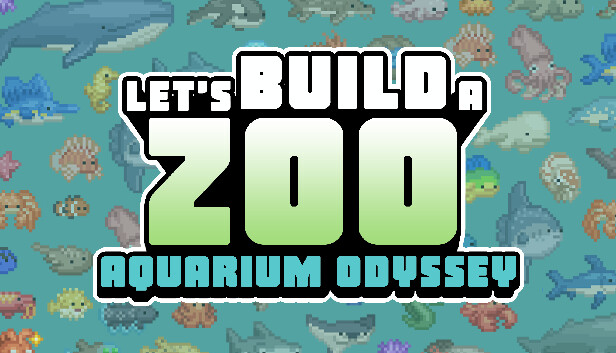 Save 10% on Let's Build a Zoo: Aquarium Odyssey on Steam