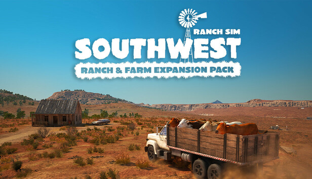 Save 33% on Ranch Simulator: Southwest Ranch & Farm Expansion Pack on Steam